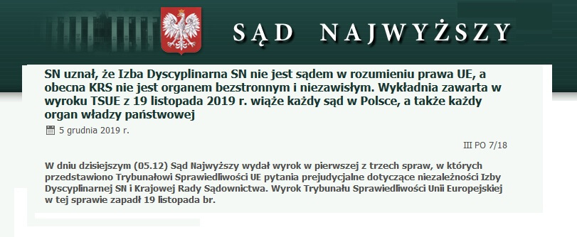 SN uznał, że Izba Dyscyplinarna SN nie jest sądem w rozumieniu prawa UE, a obecna KRS nie jest organem bezstronnym i niezawisłym. Wykładnia zawarta w wyroku TSUE z 19 listopada 2019 r. wiąże każdy sąd w Polsce, a także każdy organ władzy państwowej
